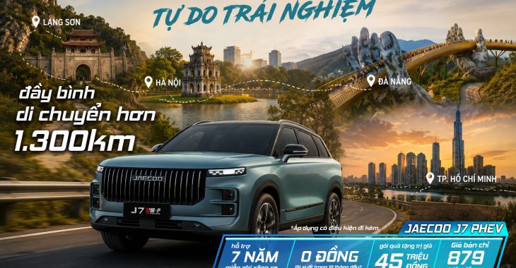 JAECOO J7 PHEV – ĐI ĐỂ KHÁM PHÁ, TỰ DO DI CHUYỂN